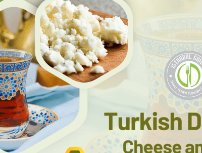 Turkish Delights: Cheese and Tea