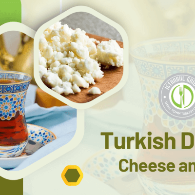 Turkish Delights: Cheese and Tea