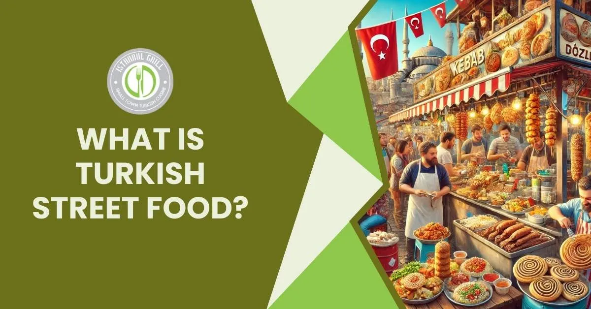 What is Best Turkish Street Food?