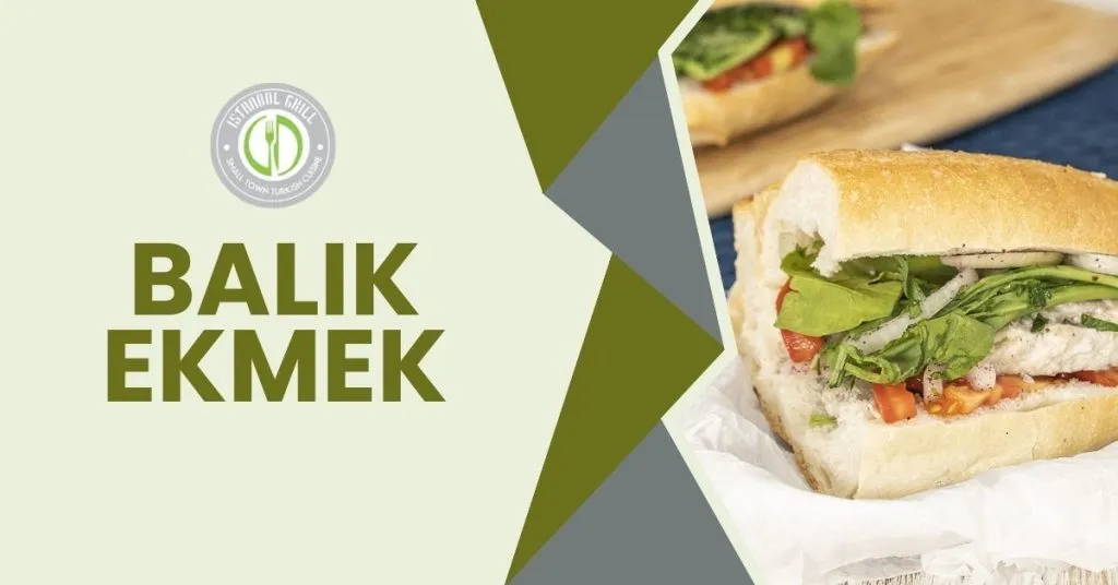 What is Best Turkish Street Food? 4 Balık Ekmek