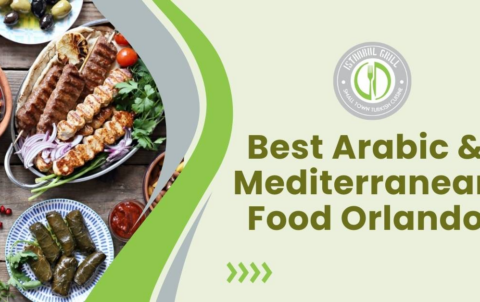 Best Arabic and Mediterranean Food in Orlando