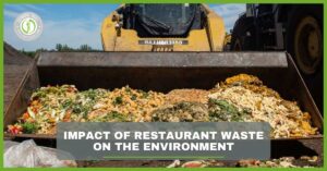 Impact of Restaurant Waste on the Environment