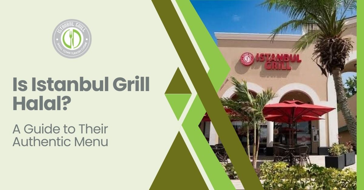 Is Istanbul Grill Halal?