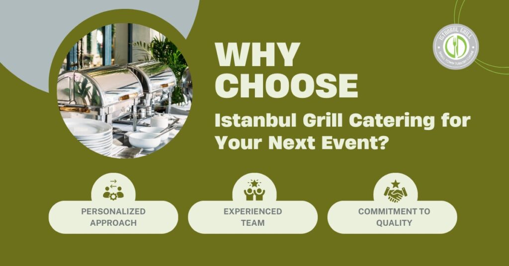 Why Choose Istanbul Grill Catering Service in Orlando